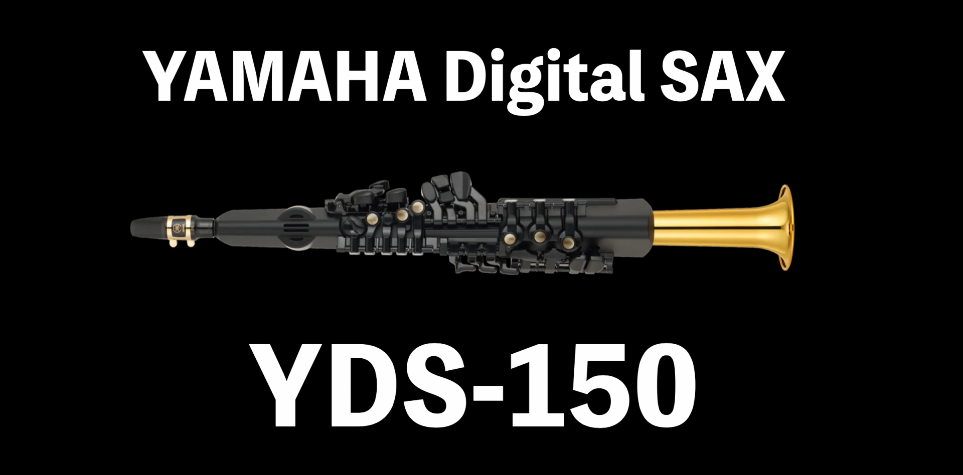 ヤマハデジタルサックス YDS-150