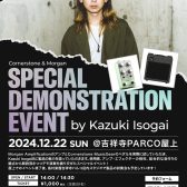 Cornerstone＆Morgan special demonstration event by Kazuki Isogai【吉祥寺PARCO】