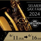 SELMER SAX FAIR 2024開催！